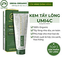 KEM TẨY LÔNG UMI 4C (100ml) cho Chân Tay Nách Bikini Vùng kín Ngực Bụng Toàn thân Body an toàn cho da nhạy cảm