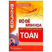 Bộ Đề Minh Họa Luyện Thi THPT Quốc Gia Năm 2019 – Môn Toán