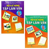 Combo Rèn Kĩ Năng Tập Làm Văn 5: Tập 1 Và 2 (Bộ 2 Tập)