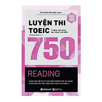 Tủ Sách Luyện Thi Toeic Bán Chạy Nhất: Luyện Thi Toeic 750 Reading ( Tặng kèm Bookmark Happy Life)