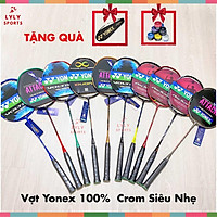 Vợt Cầu Lông Yonex Khung Crom 100% Siêu Bền Đẹp, vợt cầu lông yonex giá rẻ - LYLYSPORT