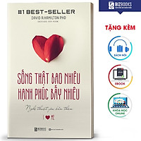 BIZBOOKS - Sách Sống thật bao nhiêu hạnh phúc bấy nhiêu - I heart me