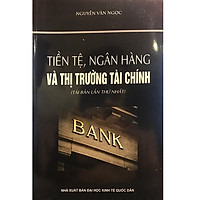 Tiền Tệ, Ngân Hàng Và Thị Trường Tài Chính