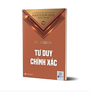 Tư duy chính xác - Tập 11 bộ sách Luật Thành Công (Napoleon Hill)