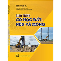 Giáo Trình Cơ Học Đất, Nền Và Móng