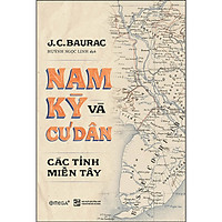 Nam Kỳ Và Cư Dân Các Tỉnh Miền Tây - BẢN QUYỀN