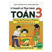 Lí Thuyết Và Thực Hành Toán Lớp 3 (Song Ngữ)