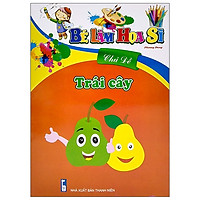 Bé Làm Họa Sĩ - Chủ Đề Trái Cây