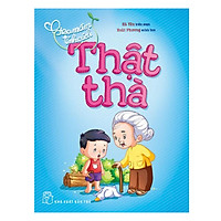 Gieo Mầm Tính Cách – Thật Thà