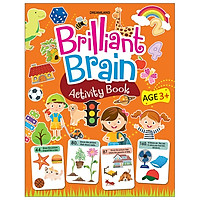 Brilliant Brain – Activity Book – Phát Triển Trí Thông Minh: Dành Cho Trẻ Từ 3 Tuổi</span