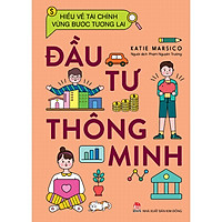 Hiểu Về Tài Chính, Vững Bước Tương Lai - Đầu Tư Thông Minh