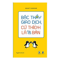 Sách Kỹ Năng Bán Hàng Thông Minh Siêu Lợi Nhuận: Bậc Thầy Giao Dịch, Cứ Thích Là Bán</spa