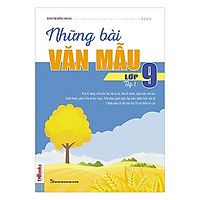 Những Bài Văn Mẫu Lớp 9 (Tập 1) (Tặng kèm iring siêu dễ thương s2)