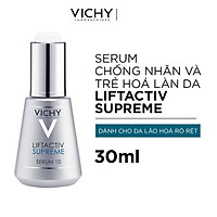 Dưỡng Chất Dưỡng Da Giúp Ngăn Ngừa 10 Dấu Hiệu Lão Hóa & Làm Săn Chắc Làn Da Vichy LiftActiv Supreme Serum 30ml