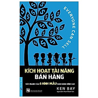 Kích Hoạt Tài Năng Bán Hàng (Tái Bản 2019)