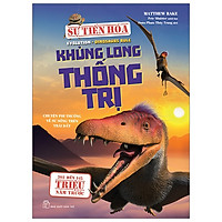 Sự Tiến Hóa – Khủng Long Thống Trị