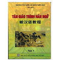Tân Giáo Trình Hán Ngữ Tập 1