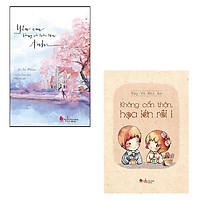 Combo Yêu Em Bằng Cả Trái Tim Anh + Không Cẩn Thận Họa Lớn Rồi