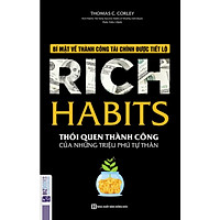 Rich Habits - Thói quen thành công của những triệu phú tự thân (Tặng kèm Bookmark PL)