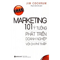 Tủ Sách Hay Và Không Thể Thiếu Dành Cho Nhà Bán Hàng: Free Marketing – 101 Ý Tưởng Phát T