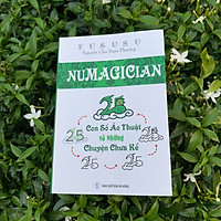 Numagician - Con Số Ảo Thuật Và Những Chuyện Chưa Kể (Tái bản)