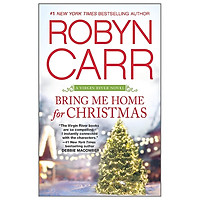 Bring Me Home For Christmas (Virgin River Novel, 14)