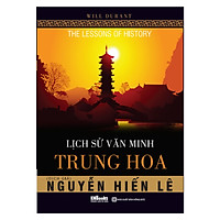 Lịch Sử Văn Minh Trung Hoa (Tặng kèm Bookmark PL) 
