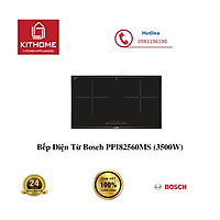 Bếp Điện Từ Bosch PPI82560MS (3500W) - Hàng Chính Hãng
