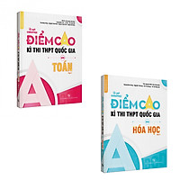 Combo Bí quyết chinh phục điểm cao THPT Quốc gia Toán (Tập 2) – Hoá học (Tập 2) – NXB Đại