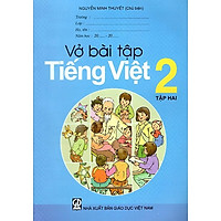 Vở Bài Tập Tiếng Việt Lớp 2 (Tập 2)