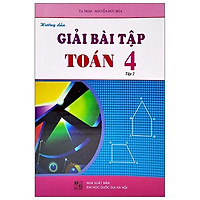 Hướng Dẫn Giải Bài Tập Toán 4 - Tập 2