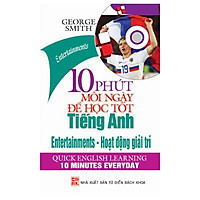10 Phút Mỗi Ngày Để Học Tốt Tiếng Anh - Hoạt Động Giải Trí (Dùng Kèm 1 Cd)