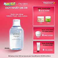 Nước Dưỡng Da Shiseido Waso Fresh Jelly Lotion (150ml) - 13966