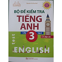 Bộ đề kiểm tra tiếng anh lớp 3/2