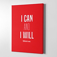 Tranh Động Lực Mopi - I Can And I Will Watch Me - Tranh Phẳng Slogan Canvas Trang Trí Văn Phòng | OF-025