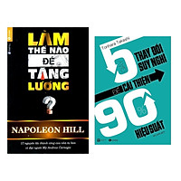 Combo Bí Kíp Làm Việc Hiệu Qủa: Làm Thế Nào Để Tăng Lương? + 5 Giây Thay Đổi Suy Nghĩ Để Cải Thiện 90% Hiệu Suất (Bộ 2 Cuốn/ Tặng Kèm Bookmark Happy Life)