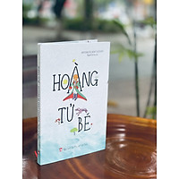 HOÀNG TỬ BÉ (Ấn bản bìa cứng giới hạn)