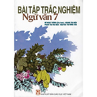 Bài tập trắc nghiệm Ngữ Văn 7