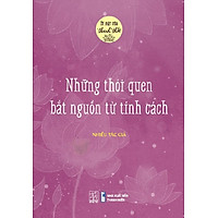 Bí mật của thảnh thơi - Những thói quen bắt nguồn từ tính cách