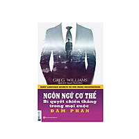 Ngôn ngữ cơ thể Bí quyết chiến thắng mọi cuộc đàm phán (tặng 1 giá đỡ iring dễ thương)