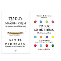 Combo Tư Duy Nhanh Và Chậm + Tư Duy Có Hệ Thống