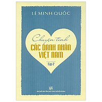 Chuyện Tình Các Danh Nhân Việt Nam (Tập 2)