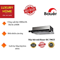 Máy hút mùi Bauer BC-7002T- Hàng chính hãng