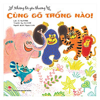Những Lời Yêu Thương: Cùng Gõ Trống Nào!