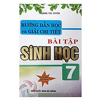 Hướng Dẫn Học Và Giải Chi Tiết Bài Tập Sinh Học 7