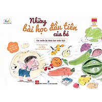 Sách Những Bài Học Đầu Tiên Của Bé - Con Muốn Ăn Bánh Bao Nhân Thịt - Dành Cho Trẻ Từ 2-8 Tuổi