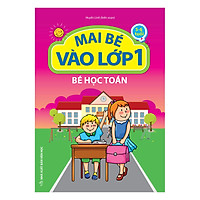 Mai Bé Vào Lớp 1 – Bé Học Toán