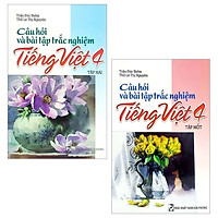 Combo Câu Hỏi Và Bài Tập Trắc Nghiệm Tiếng Việt 4: Tập 1 Và 2 (Bộ 2 Tập)