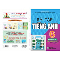 BÀI TẬP TIẾNG ANH 6 (KHÔNG ĐÁP ÁN) - DÙNG KÈM TIẾNG ANH 6 ( BỘ SÁCH KẾT NỐI TRI THỨC CUỘC SỐNG )