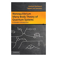 Nonequilibrium Many-Body Theory Of Quantum Systems: A Modern Introduction